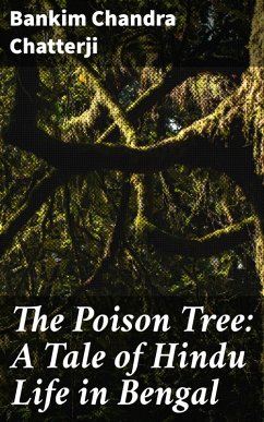 Cover The Poison Tree: A Tale of Hindu Life in Bengal (eBook, ePUB)