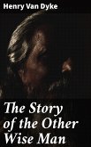 The Story of the Other Wise Man (eBook, ePUB)