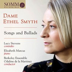 Dame Ethel Smyth-Songs And Ballads - Stevens,Lucy/Marcus,Elizabeth/Berkeley Ensemble/+