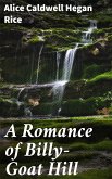 A Romance of Billy-Goat Hill (eBook, ePUB)