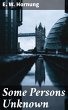 Some Persons Unknown (eBook, ePUB) - Bild 1