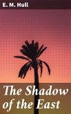 The Shadow of the East (eBook, ePUB)