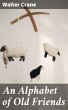 An Alphabet of Old Friends (eBook, ePUB) - Bild 1