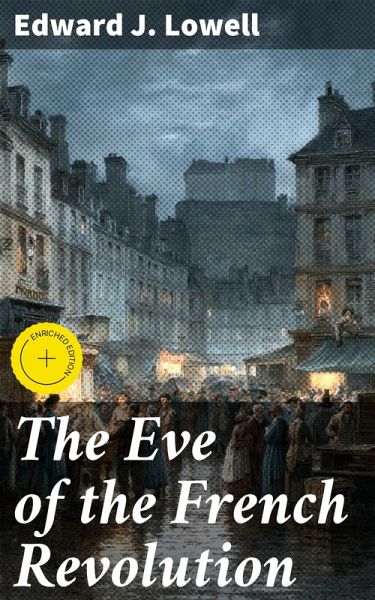 The Eve of the French Revolution (eBook, ePUB)