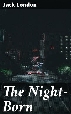 The Night-Born (eBook, ePUB) - London, Jack