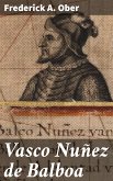 Vasco Nuñez de Balboa (eBook, ePUB)