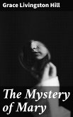 The Mystery of Mary (eBook, ePUB)