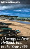 A Voyage to New Holland, Etc. in the Year 1699 (eBook, ePUB)