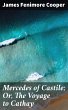 Mercedes of Castile; Or, The Voyage to... - Bild 1
