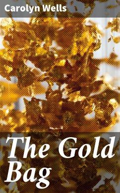 The Gold Bag (eBook, ePUB) - Wells, Carolyn