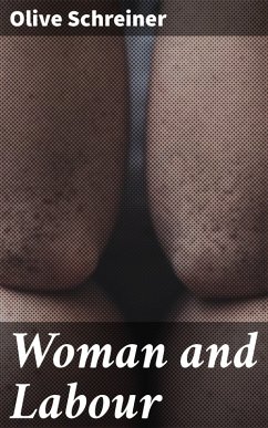 Woman and Labour (eBook, ePUB) - Schreiner, Olive