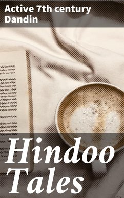 Hindoo Tales (eBook, ePUB) - Dandin, active 7th century