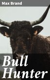 Bull Hunter (eBook, ePUB)