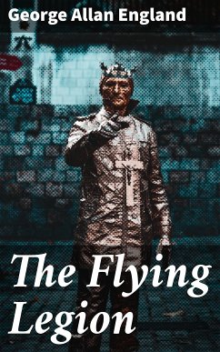 The Flying Legion (eBook, ePUB) - England, George Allan