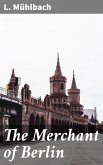 The Merchant of Berlin (eBook, ePUB)