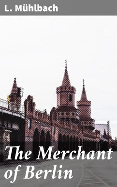 The Merchant of Berlin (eBook, ePUB) Cover The Merchant of Berlin (eBook, ePUB)