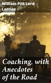Coaching, with Anecdotes of the Road (eBook, ePUB)