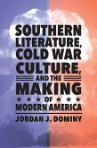 Southern Literature, Cold War Culture, and the Making of Modern America (eBook, ePUB)