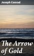 The Arrow of Gold (eBook, ePUB) - Bild 1