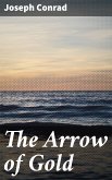 The Arrow of Gold (eBook, ePUB)