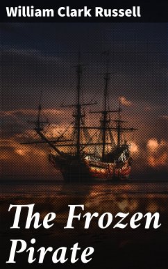 The Frozen Pirate (eBook, ePUB) - Russell, William Clark