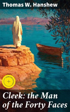 Cover Cleek: the Man of the Forty Faces (eBook, ePUB)