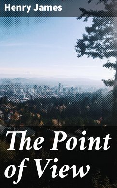 The Point of View (eBook, ePUB) - James, Henry