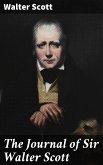 The Journal of Sir Walter Scott (eBook, ePUB)