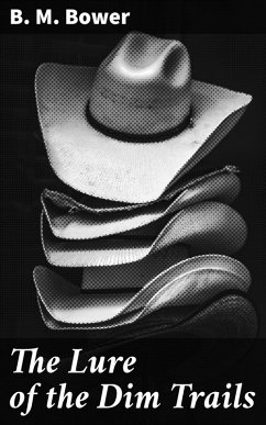 Cover The Lure of the Dim Trails (eBook, ePUB)