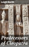 Predecessors of Cleopatra (eBook, ePUB)