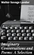 Imaginary Conversations and Poems: A... - Bild 1