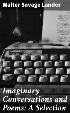 Imaginary Conversations and Poems: A Selection (eBook, ePUB) - Landor, Walter Savage