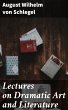Lectures on Dramatic Art and Literature... - Bild 1