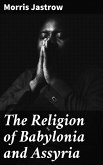 The Religion of Babylonia and Assyria (eBook, ePUB)