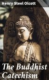 The Buddhist Catechism (eBook, ePUB)