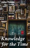 Knowledge for the Time (eBook, ePUB)