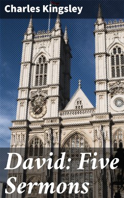 David: Five Sermons (eBook, ePUB) - Kingsley, Charles