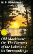 Old Mackinaw; Or, The Fortress of the... - Bild 1