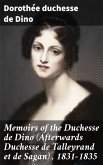 Memoirs of the Duchesse de Dino (Afterwards Duchesse de Talleyrand et de Sagan) , 1831-1835 (eBook, ePUB)