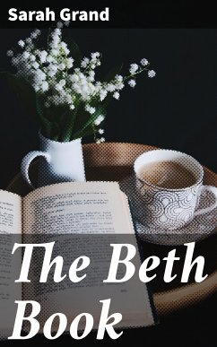 The Beth Book (eBook, ePUB) - Grand, Sarah