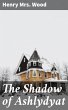 The Shadow of Ashlydyat (eBook, ePUB) - Bild 1