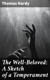 The Well-Beloved: A Sketch of a Temperament (eBook, ePUB)