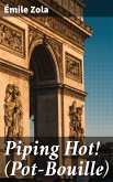 Piping Hot! (Pot-Bouille) (eBook, ePUB)
