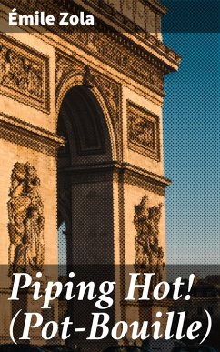 Piping Hot! (Pot-Bouille) (eBook, ePUB) - Zola, Émile