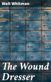 The Wound Dresser (eBook, ePUB)