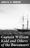 Captain William Kidd and Others of the Buccaneers (eBook, ePUB)