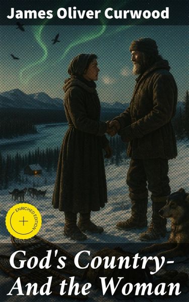 God's Country-And the Woman (eBook, ePUB) God's Country-And the Woman (eBook, ePUB)