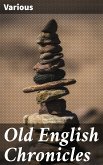 Old English Chronicles (eBook, ePUB)