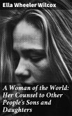 A Woman of the World: Her Counsel to Other People's Sons and Daughters (eBook, ePUB)