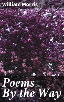 Poems By the Way (eBook, ePUB) - Morris, William